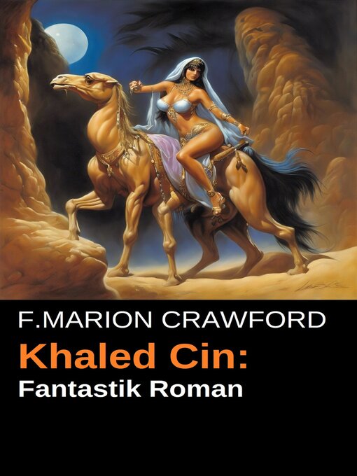 Title details for Khaled Cin by F. Marion Crawford - Wait list